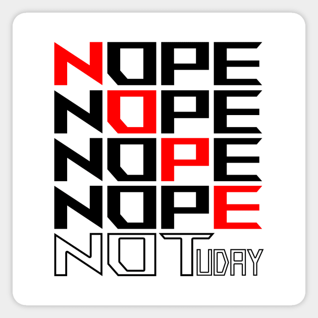 Nope Not Tuday Sticker by MusicianCatsClub